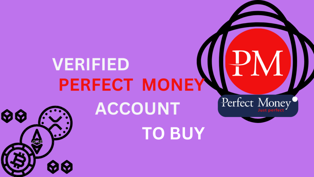 buy verified perfect money accounts,verified perfect money accounts for sale,buy perfect money accounts,buy perfect money verified accounts,perfect money account